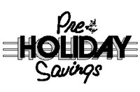 Pre-Holiday Savings.eps