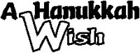 Hanukkah Wish Title.eps