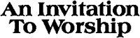 Invitation To Worship.eps