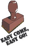 Easy Come, Easy Go!.eps