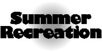 Summer Recreation Title.eps