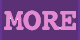 MORE.GIF