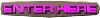 enterhere.gif