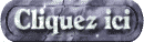 cliquez_ici_mw.gif