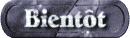 bientot_mw.gif