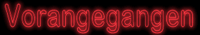 vorangegangen_mw.gif