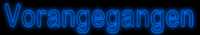 vorangegangen_mb.gif