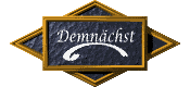 demnachst_mc.gif