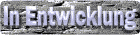 in_entwicklung_mw.gif