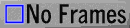 noframes_mw.gif