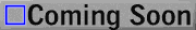 comingsoon_mw.gif